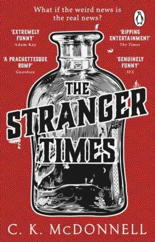 The Stranger Times av C. K. McDonnell