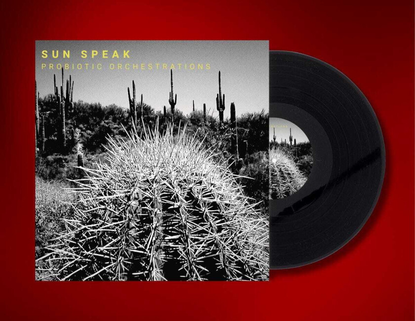 Sun Speak Probiotic Orchestrations LP/Vinyl