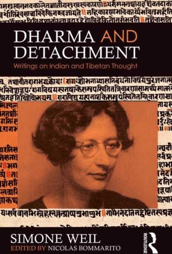 Dharma and Detachment: Writings on Indian and Tibetan Thought