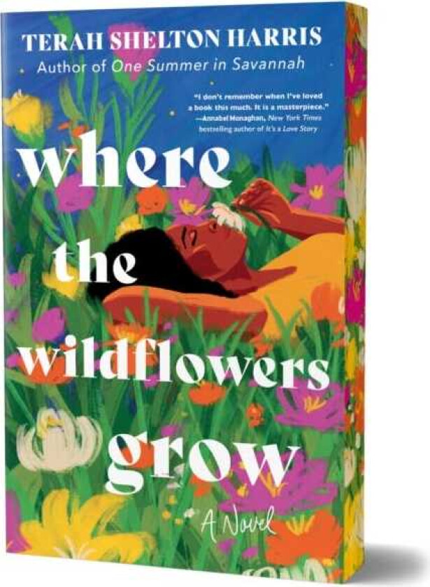 Where the Wildflowers Grow (Deluxe Edition) A Novel