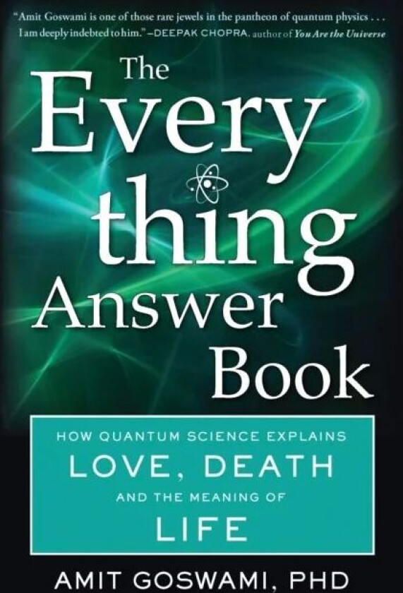 The Everything Answer Book av Amit Ph.D. Goswami