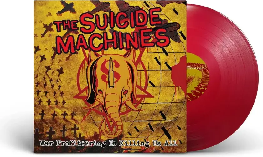 The Suicide Machines War Profiteering Is Killing Us All LP/Vinyl