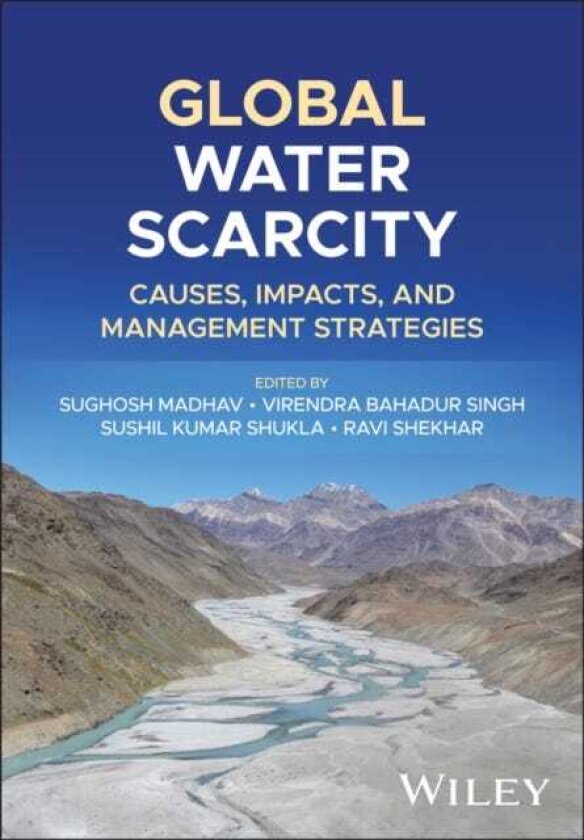 Global Water Scarcity Causes, Impacts, and Management Strategies