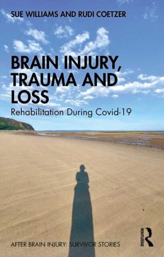 Brain Injury, Trauma and Loss Rehabilitation During Covid19