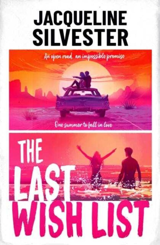 The Last Wish List The weepy road trip romance of the summer