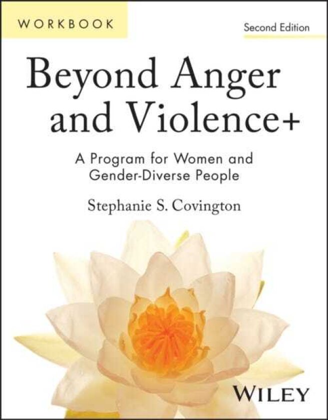 Beyond Anger and Violence Program for Women Participant Workbook