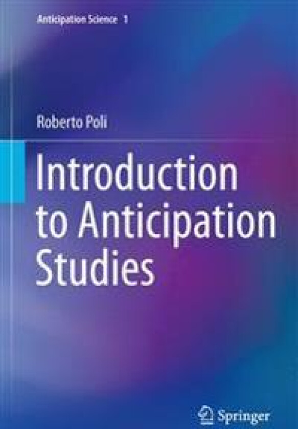 Introduction to Anticipation Studies