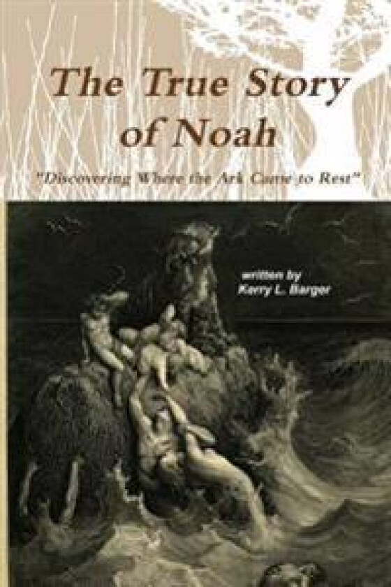 The True Story of Noah