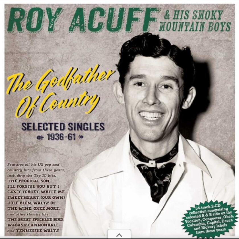 Roy Acuff The Godfather Of Country Selected Singles 193661 CD