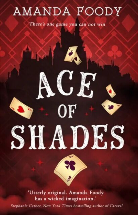 Ace Of Shades av Amanda Foody