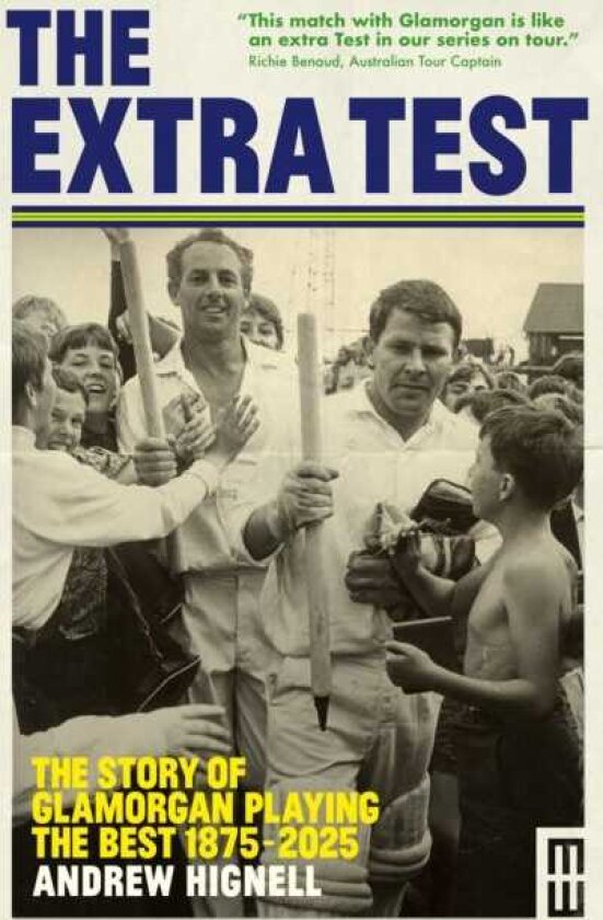 The Extra Test The story of Glamorgan playing the best: 1875 2025