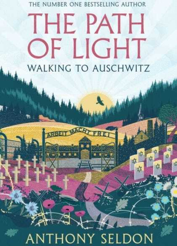 The Path of Light Walking to Auschwitz