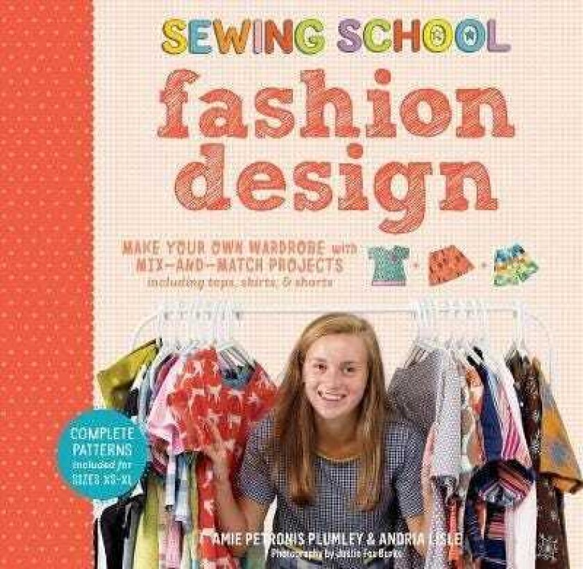 Sewing School Fashion Design: Make Your Own Wardrobe with MixandMatch