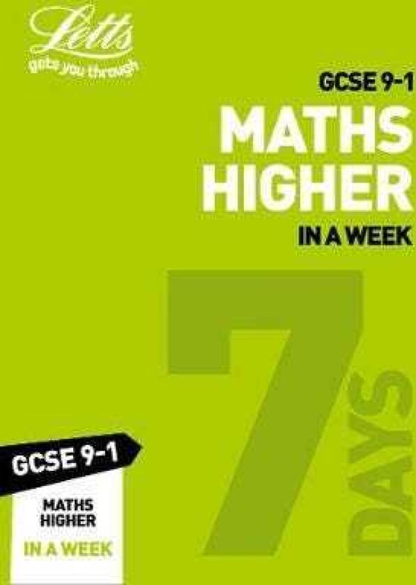 GCSE 91 Maths Higher In A Week For the 2022 Exams