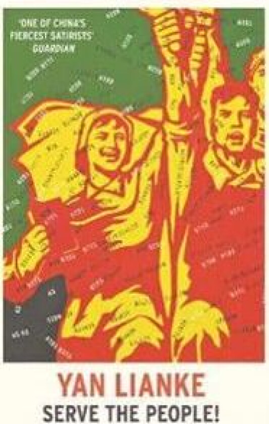 Serve the People! av Yan Lianke