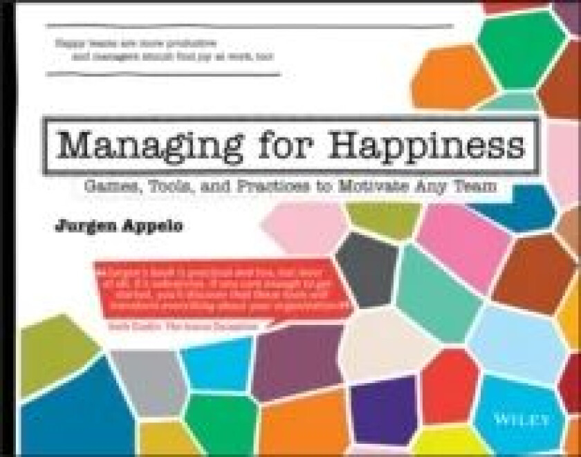 Managing for Happiness av Jurgen Appelo