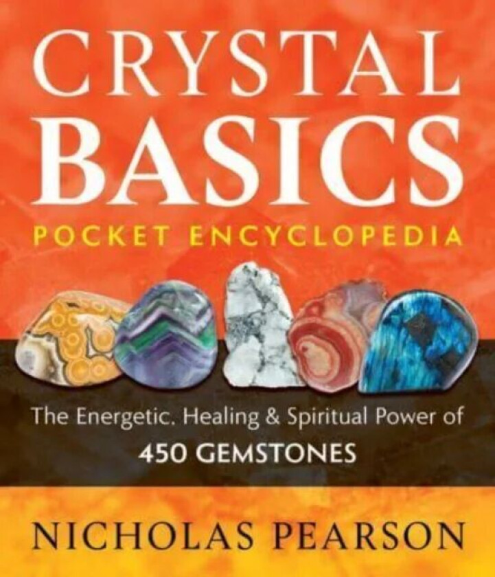 Crystal Basics Pocket Encyclopedia av Nicholas Pearson