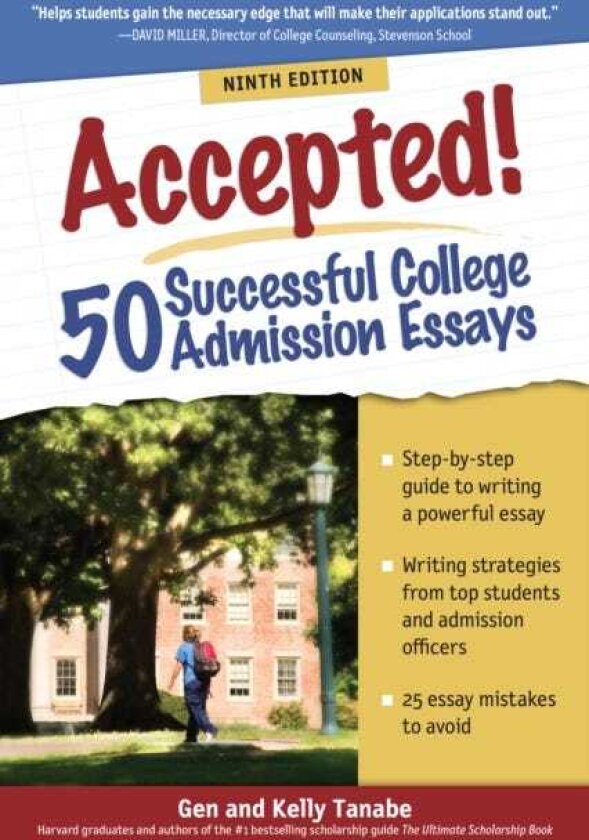 Accepted! 50 Successful College Admission Essays