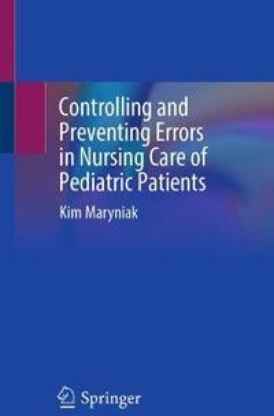 Controlling and Preventing Errors in Nursing Care of Pediatric Patients