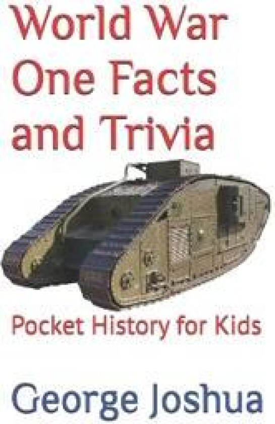 World War One Facts and Trivia