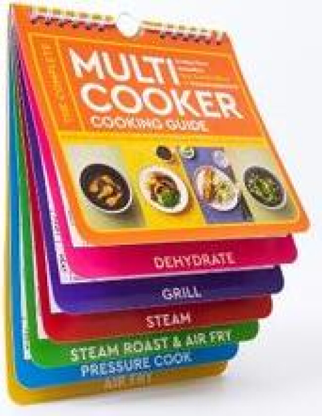The Complete Multicooker Cooking Guide