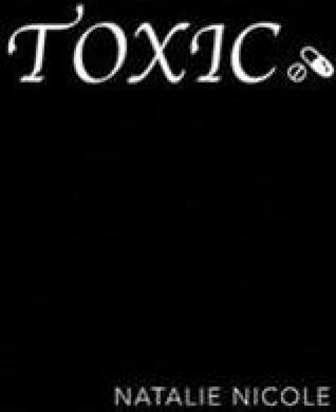 Toxic - Nicole, Natalie