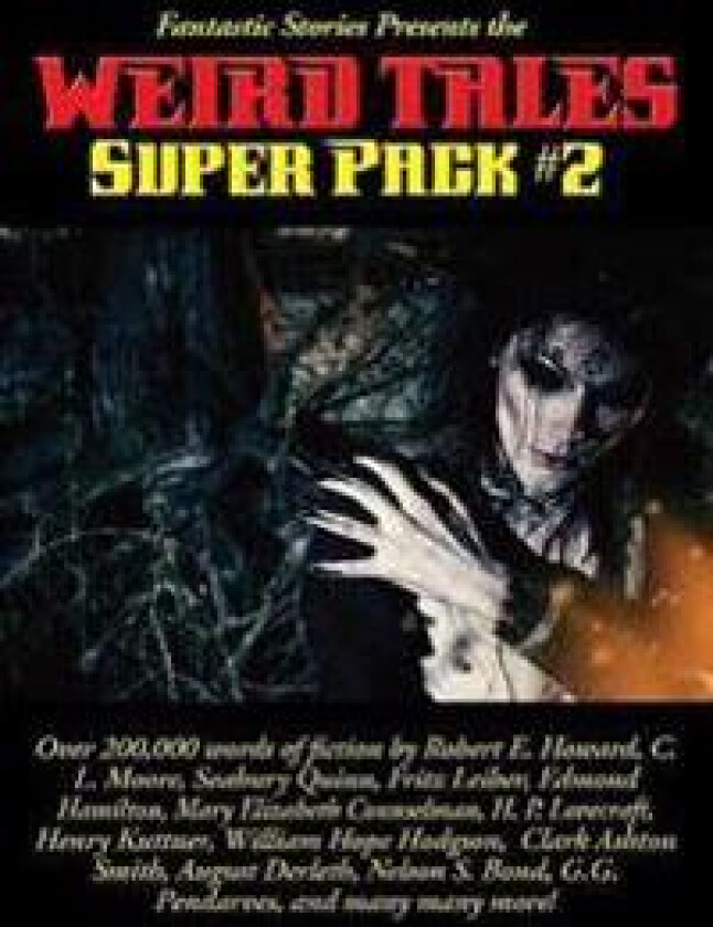 Fantastic Stories Presents the Weird Tales Super Pack #2