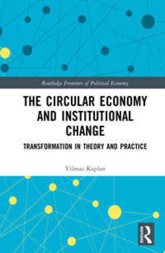 The Circular Economy and Institutional Change