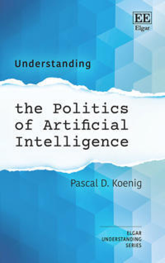 Understanding the Politics of Artificial Intelligence