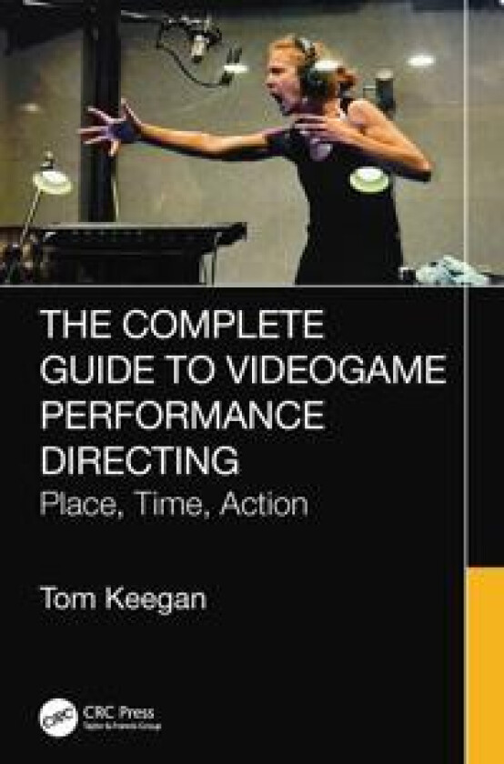 The Complete Guide to Videogame Performance Directing