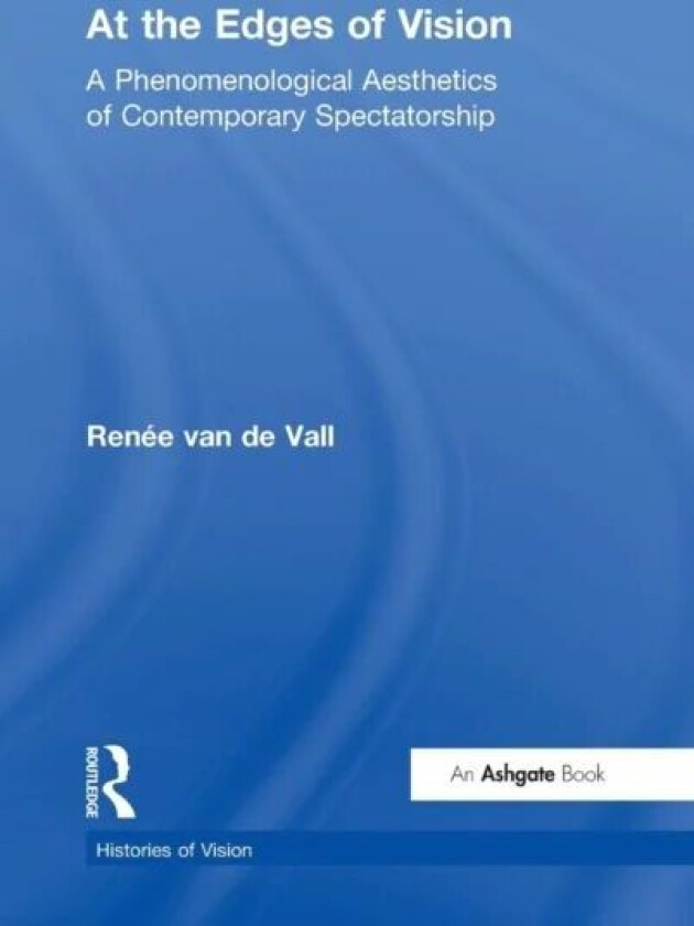 At the Edges of Vision av Renee van de Vall