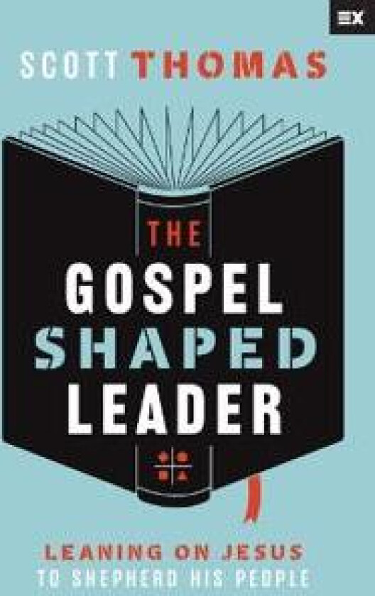 The Gospel Shaped Leader