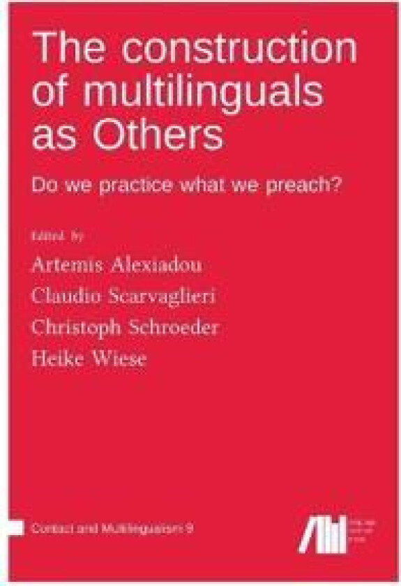The construction of multilinguals as Others