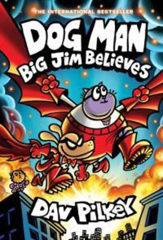 Dog Man: Big Jim Believes: A Graphic Novel (Dog Man #14): From the Creator of Captain Underpants