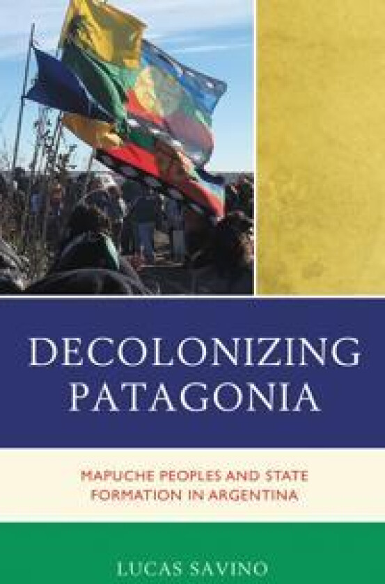Decolonizing Patagonia