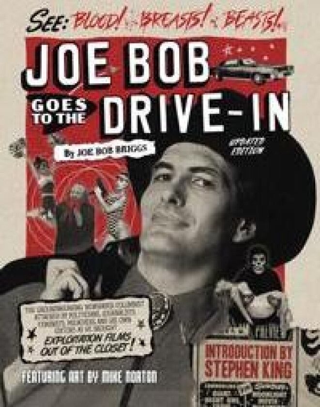 Joe Bob Goes to the Drive-In (Updated Edition)