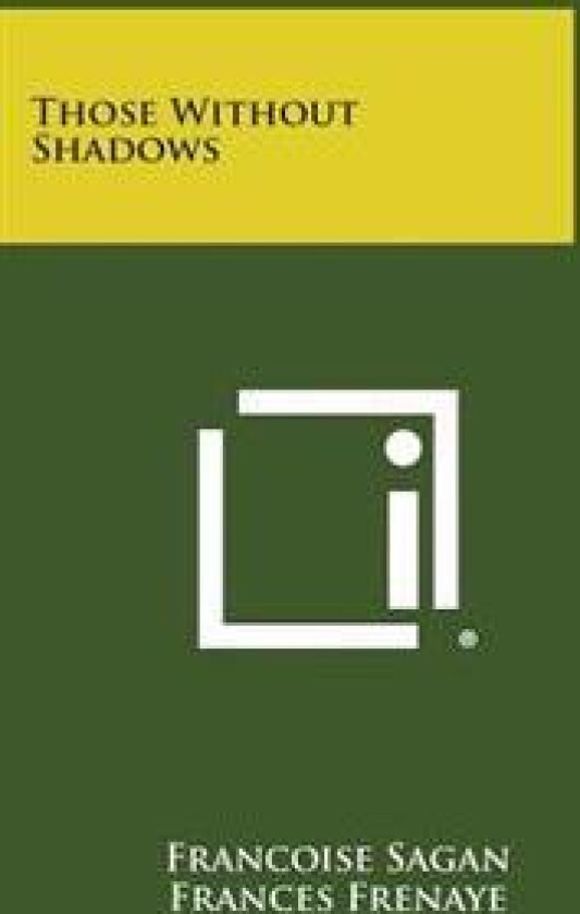 Those Without Shadows