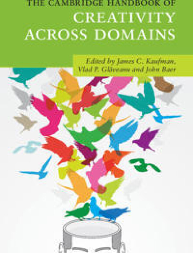 The Cambridge Handbook of Creativity across Domains