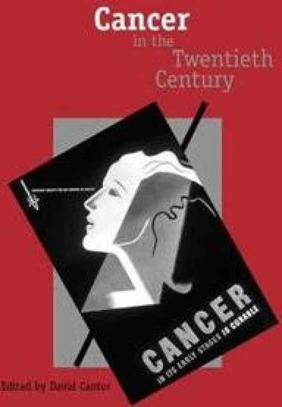 Cancer in the Twentieth Century