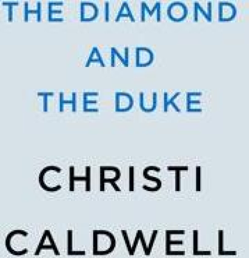 The Diamond and the Duke