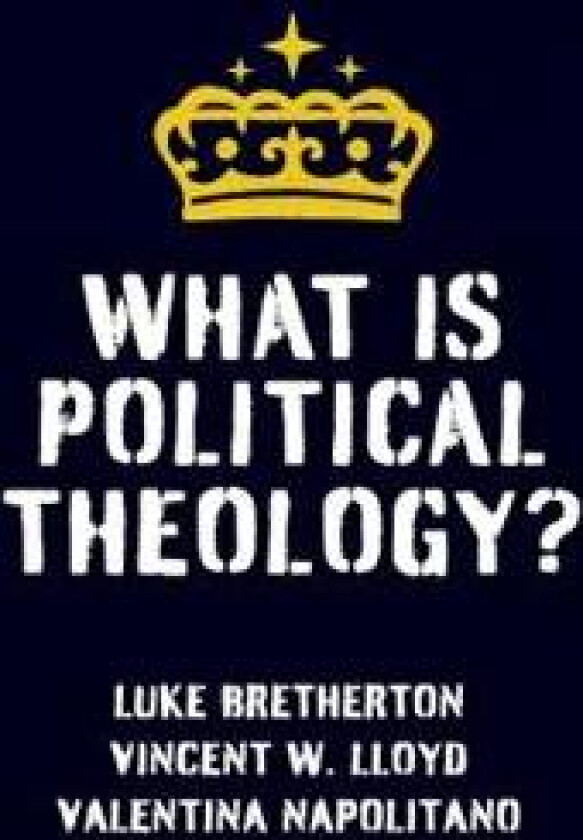 What Is Political Theology?