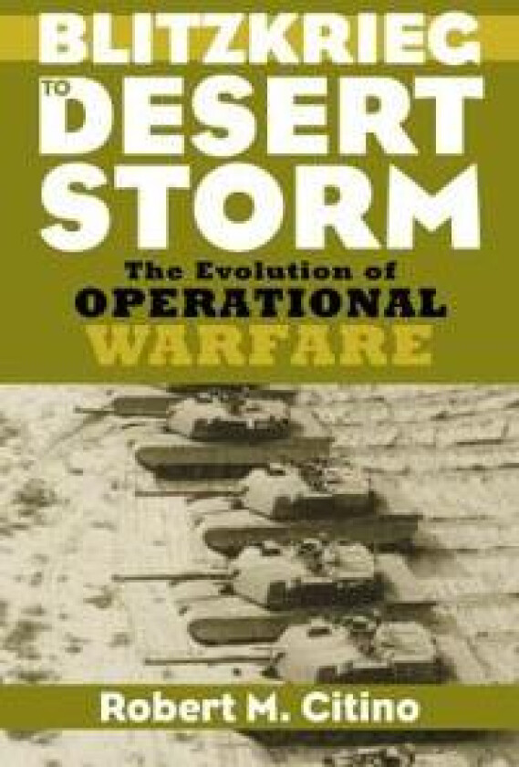 Blitzkrieg to Desert Storm