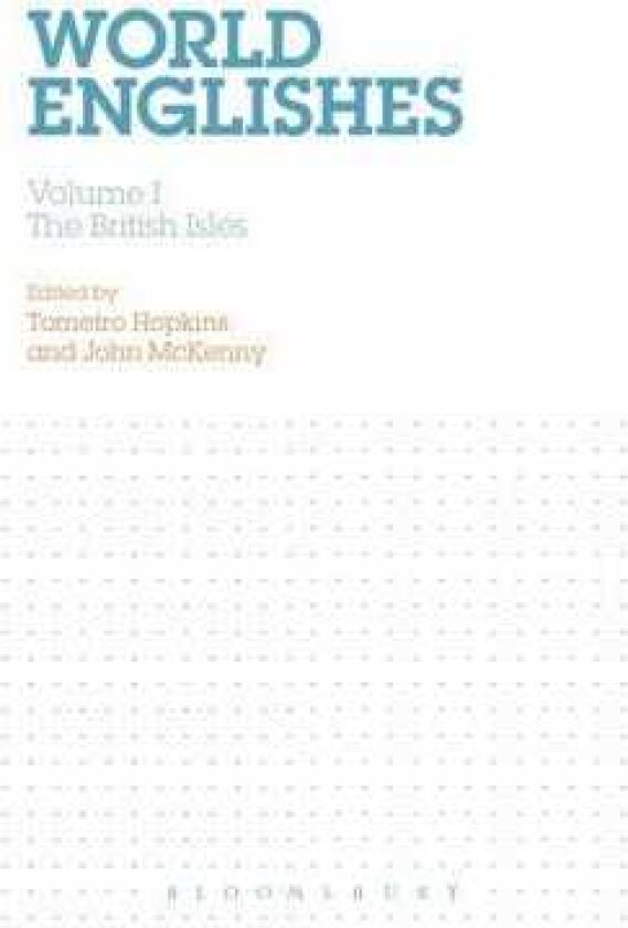 World Englishes Volume I: The British Isles