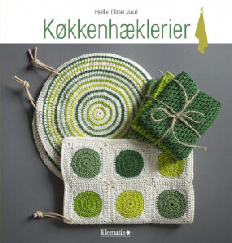 Køkkenhæklerier - Bok av Helle Eline Juul