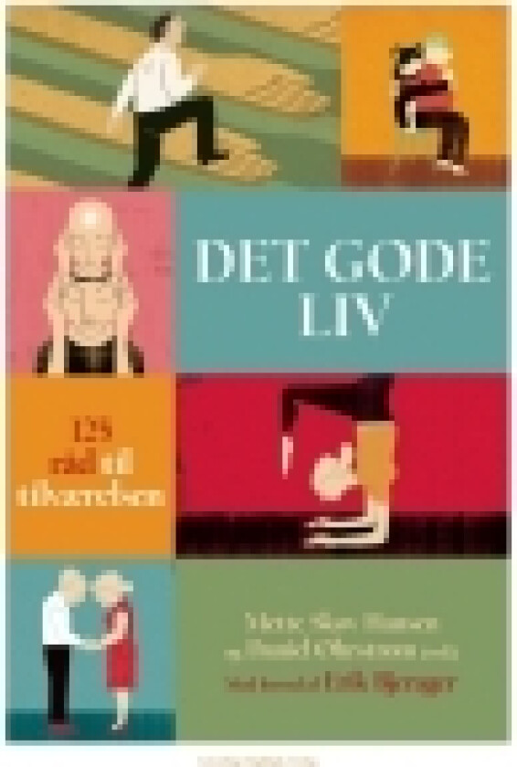 Det gode liv | Mette Skov Hansen og Daniel Øhrstrøm (red.) | Språk: Dansk