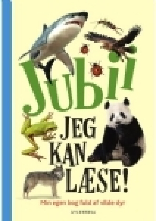 Jubii, jeg kan læse! Min egen bog fuld af vilde dyr | Peter Bering Birgitte Bering Troels Gollander | Språk: Dansk