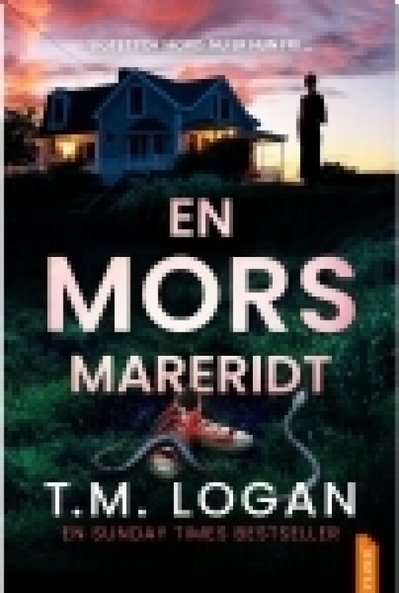 En mors mareridt | T.M. Logan | Språk: Dansk