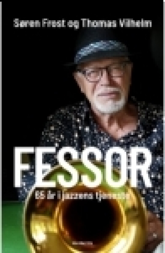 Fessor | Thomas Vilhelm og Søren Frost | Språk: Dansk