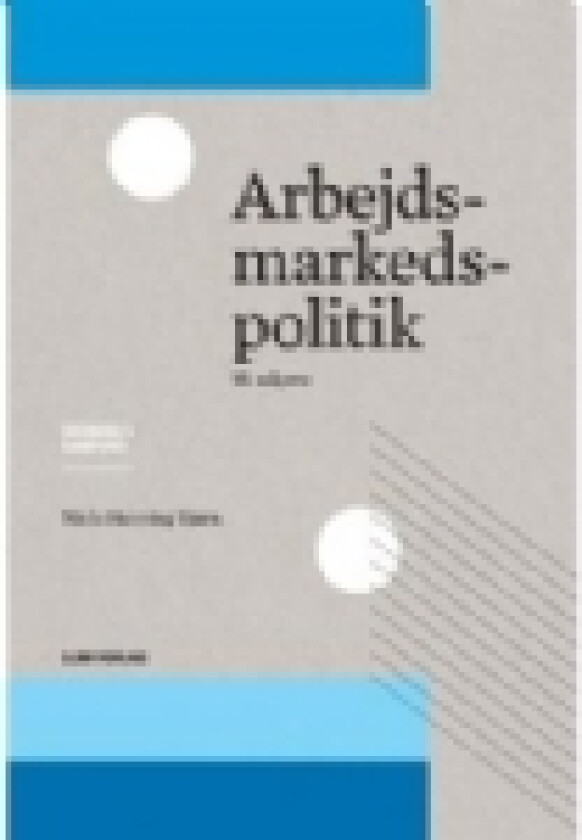 Arbejdsmarkedspolitik | Niels Henning Bjørn | Språk: Dansk