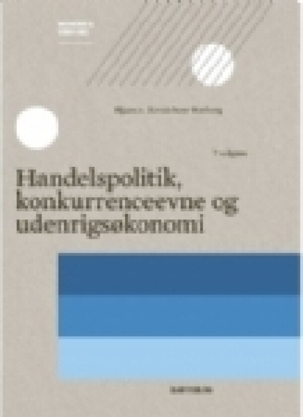 Handelspolitik, konkurrenceevne og udenrigsøkonomi | Hjarn von Zernichow Borberg | Språk: Dansk